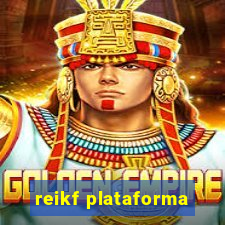 reikf plataforma